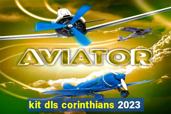 kit dls corinthians 2023